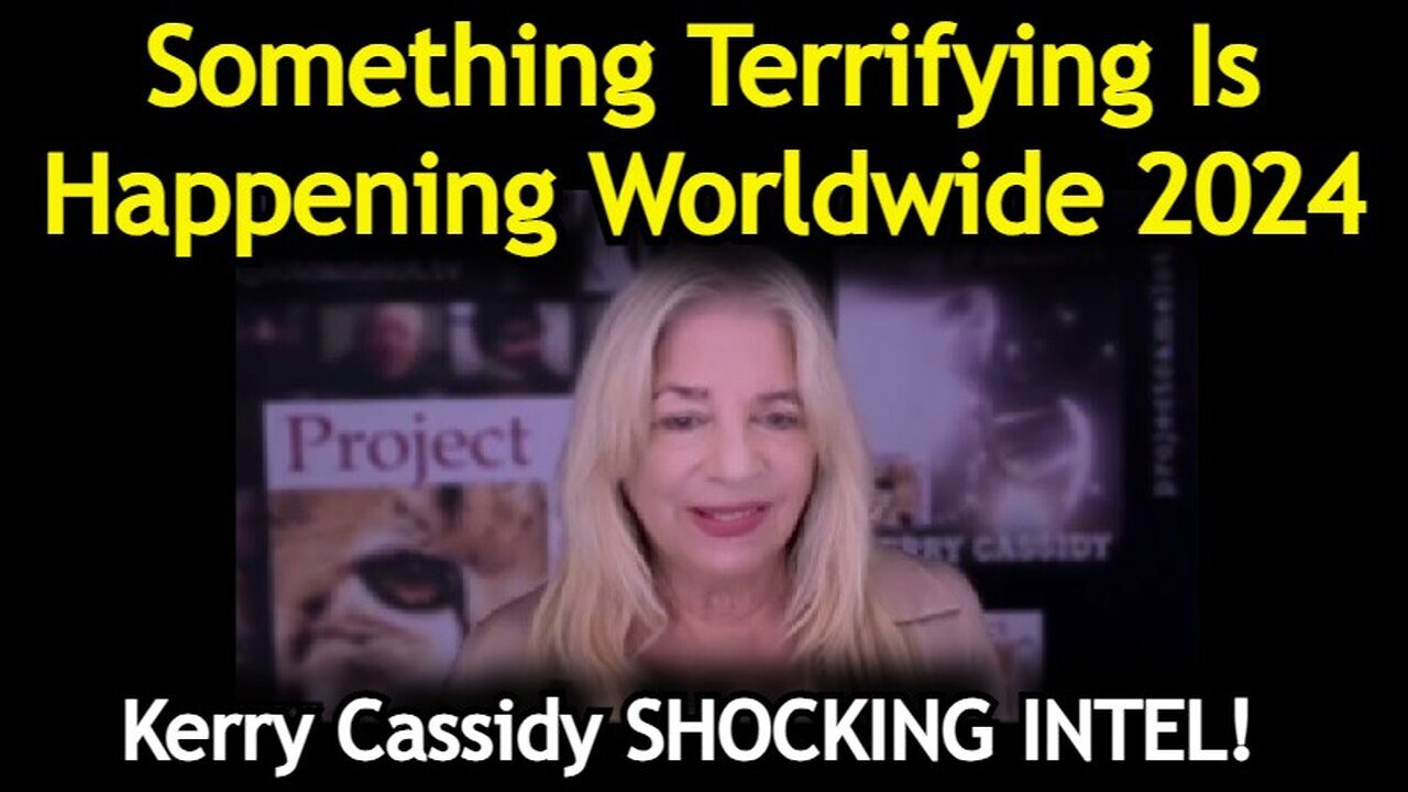 Kerry Cassidy BIG Intel Aug 14: Something Terrifying Is Happening Worldwide 2024!