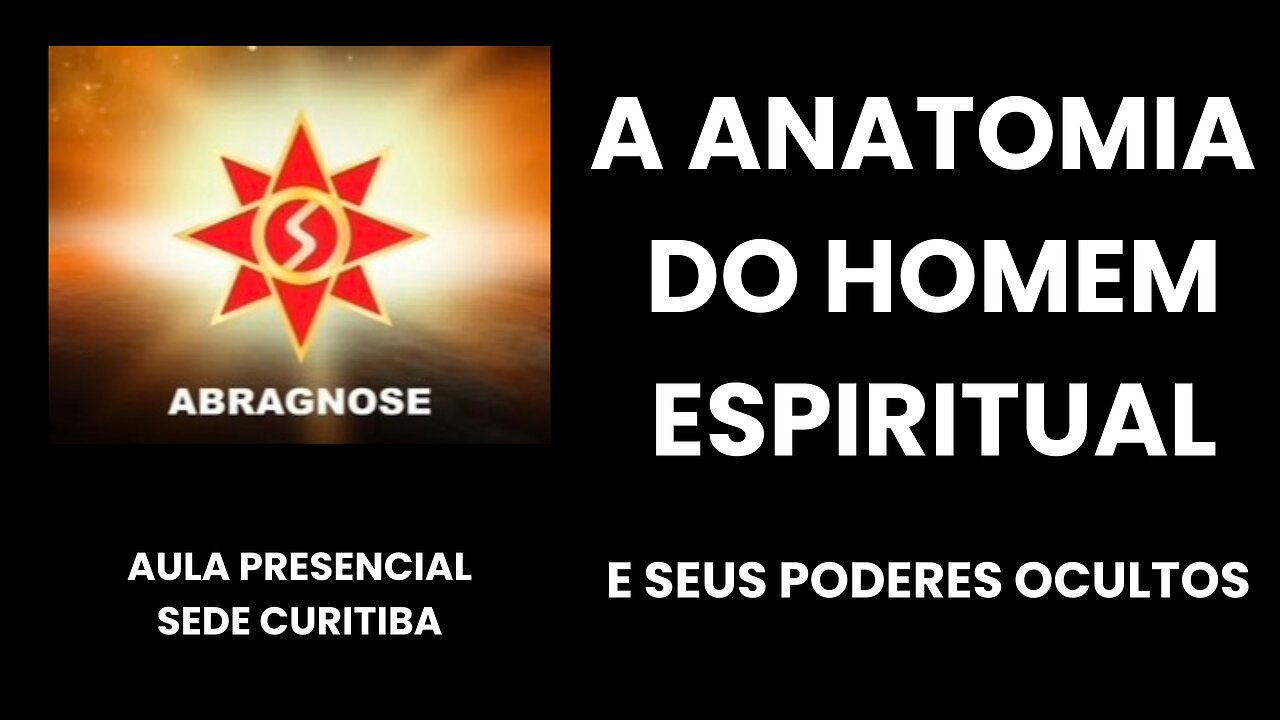 ANATOMIA DO HOMEM ESPIRITUAL – e seus poderes ocultos