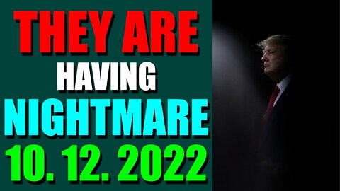 SHARIRAYE LATE NIGHT UPDATES (OCT 12, 2022) - THEY ARE HAVING NIGHTMARE - TRUMP NEWS