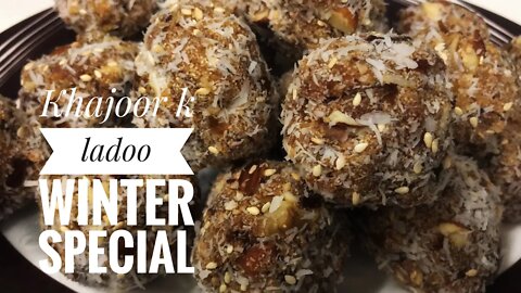 Khajoor k ladoo Winter special