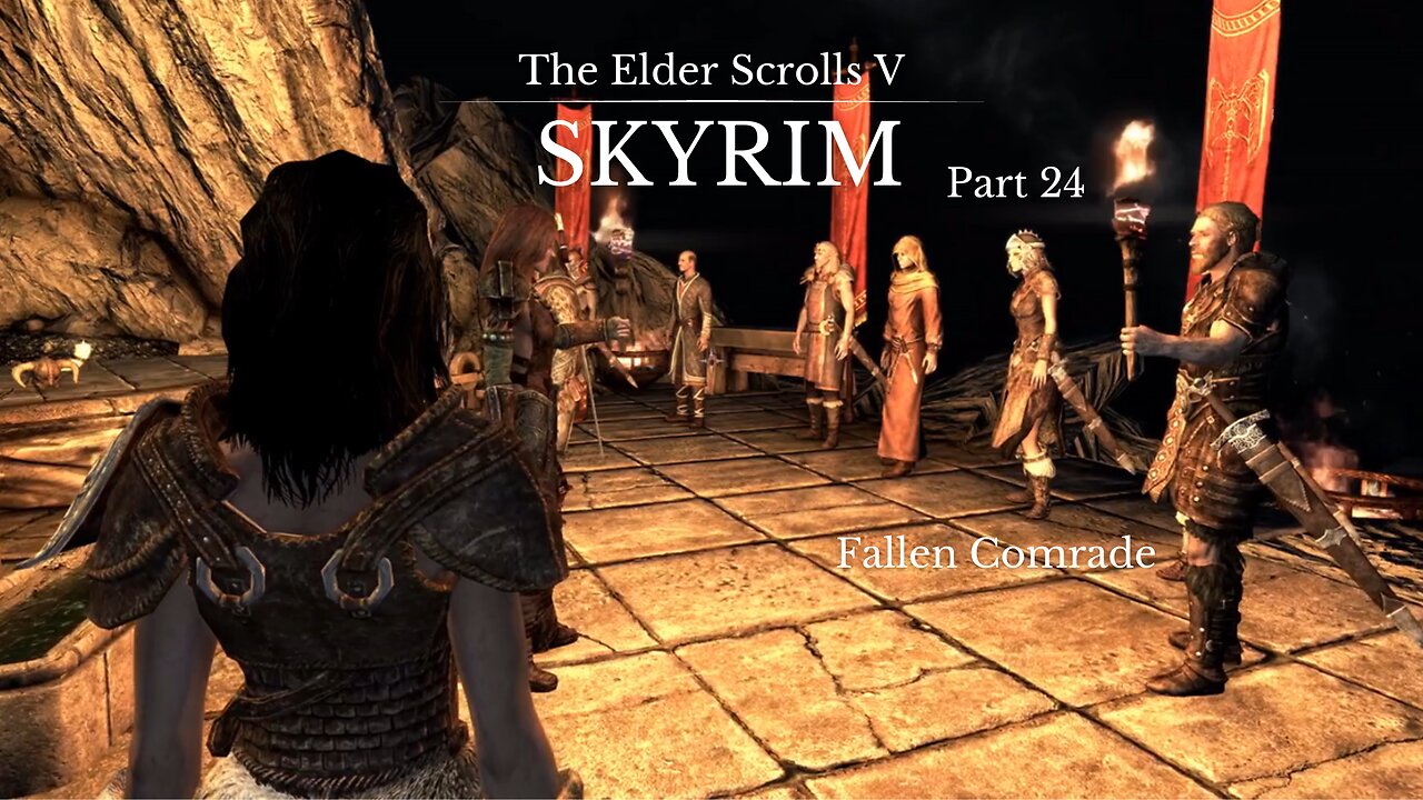 The Elder Scrolls V Skyrim Part 24 - Fallen Comrade