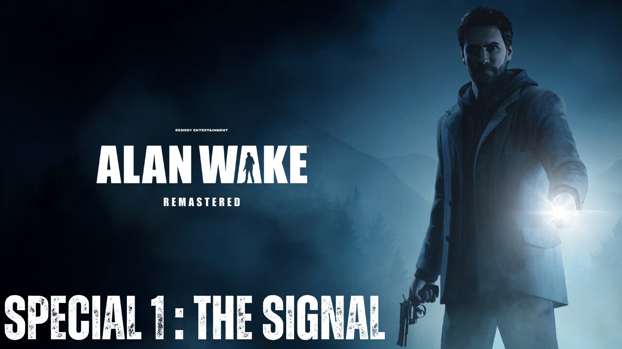 Alan Wake Remastered | SPECIAL FEATURE 1 | LET'S PLAY | PS5 - The Signal (DLC)