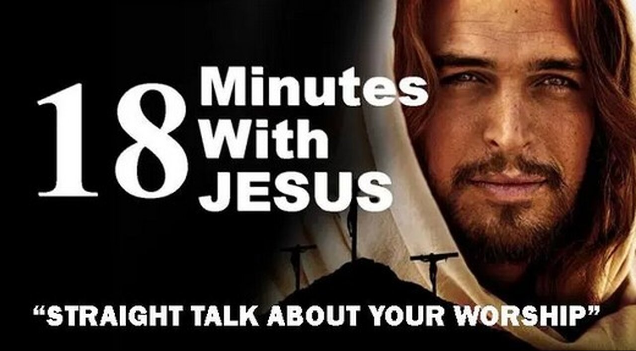 +73 18 MINUTES WITH JESUS, Part 6: Straight Talk About Your Worship, Matthew 6:1-4