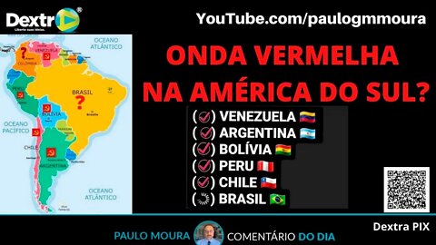 ONDA VERMELHA NA AMÉRICA DO SUL