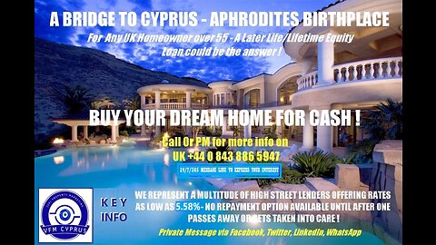 LATER LIFE/LIFETIME EQUITY LOANS - BRIDGE TO CYPRUS