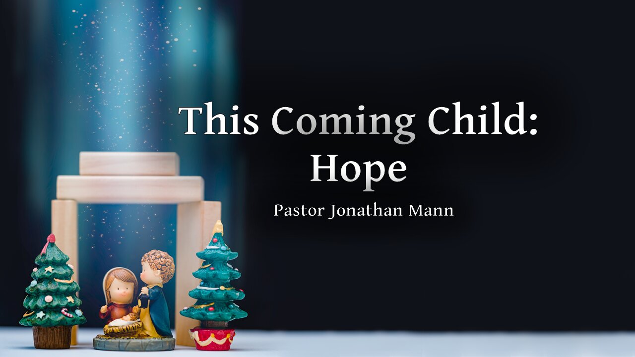 “This Coming Child: Hope”