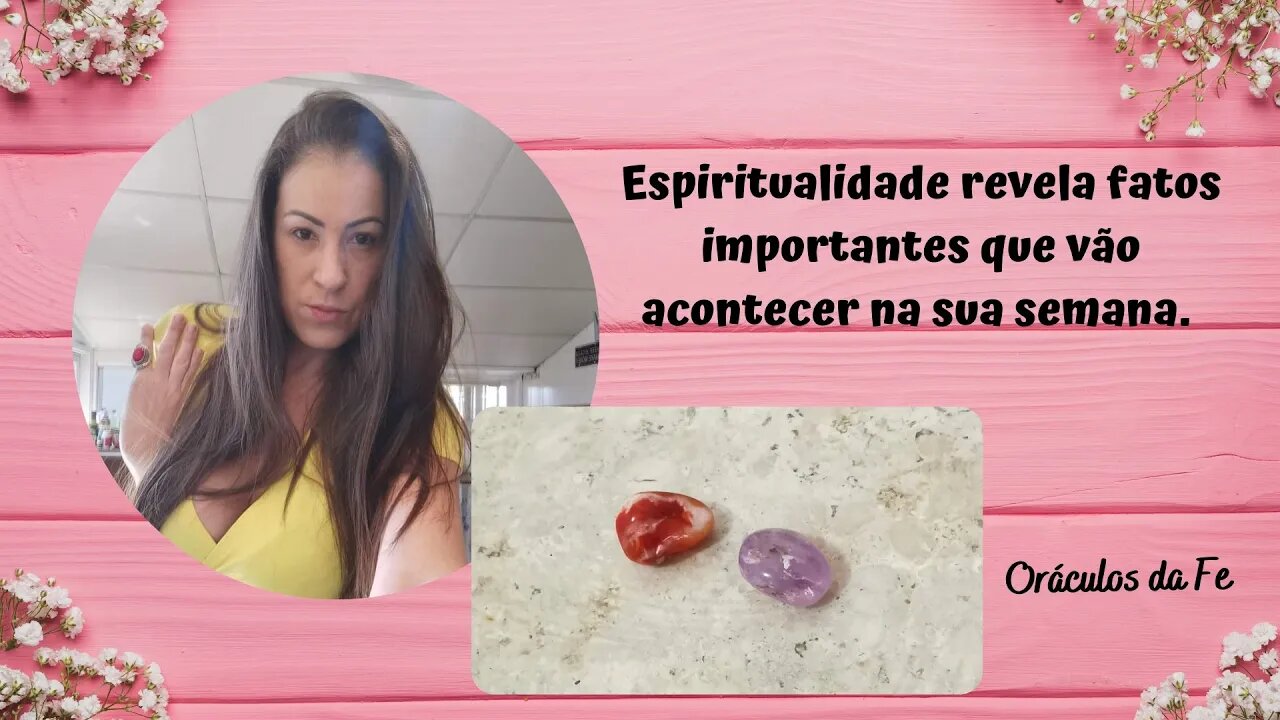 Espiritualidade revela fatos importantes que vão acontecer na sua semana.