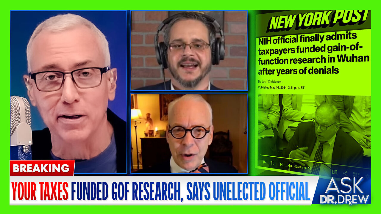 NIH Admits Funding Wuhan Gain Of Function Research w/Jeffrey Tucker & Auron MacIntyre – Dr Drew