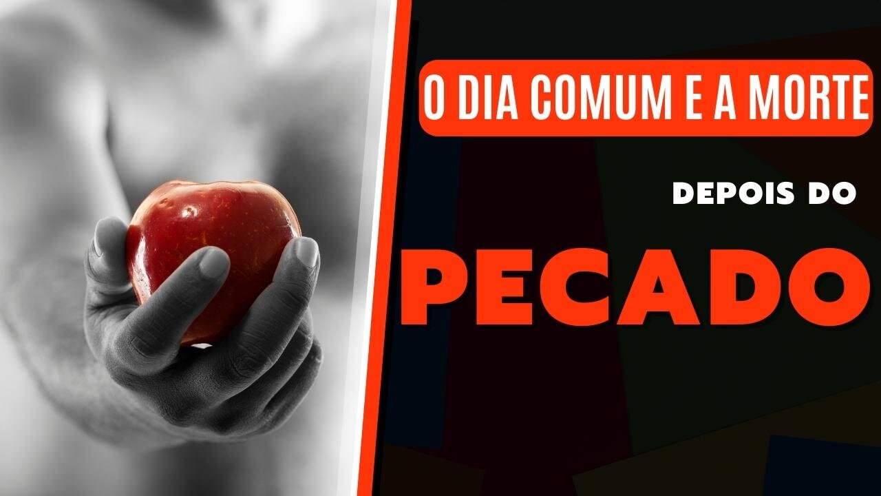 O dia comum e a morte, depois do pecado | A História Bíblica da Criação, iniciada em Gênesis 1.