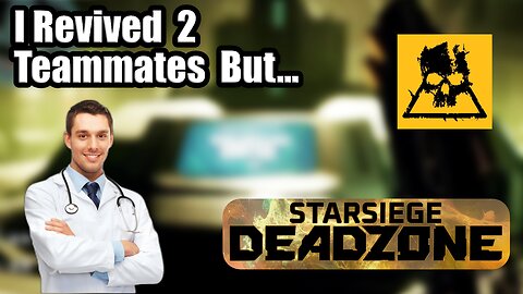 I Revived 2 Teammates But... - Starsiege Deadzone Highlights