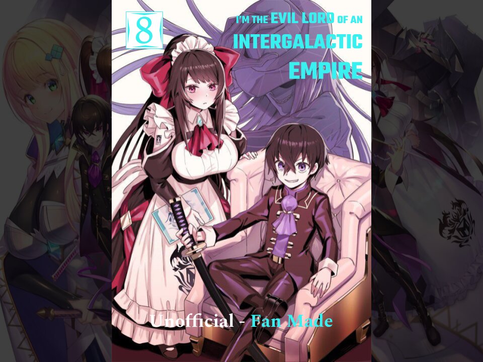I’m the Evil Lord of an Intergalactic Empire! Volume 8