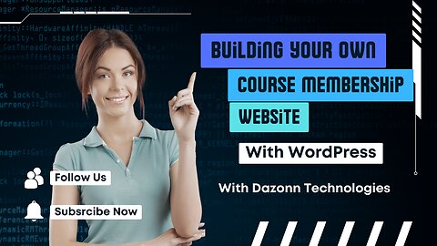 Building Your Own Course Membership Website with WordPress | Dazonn Technologies