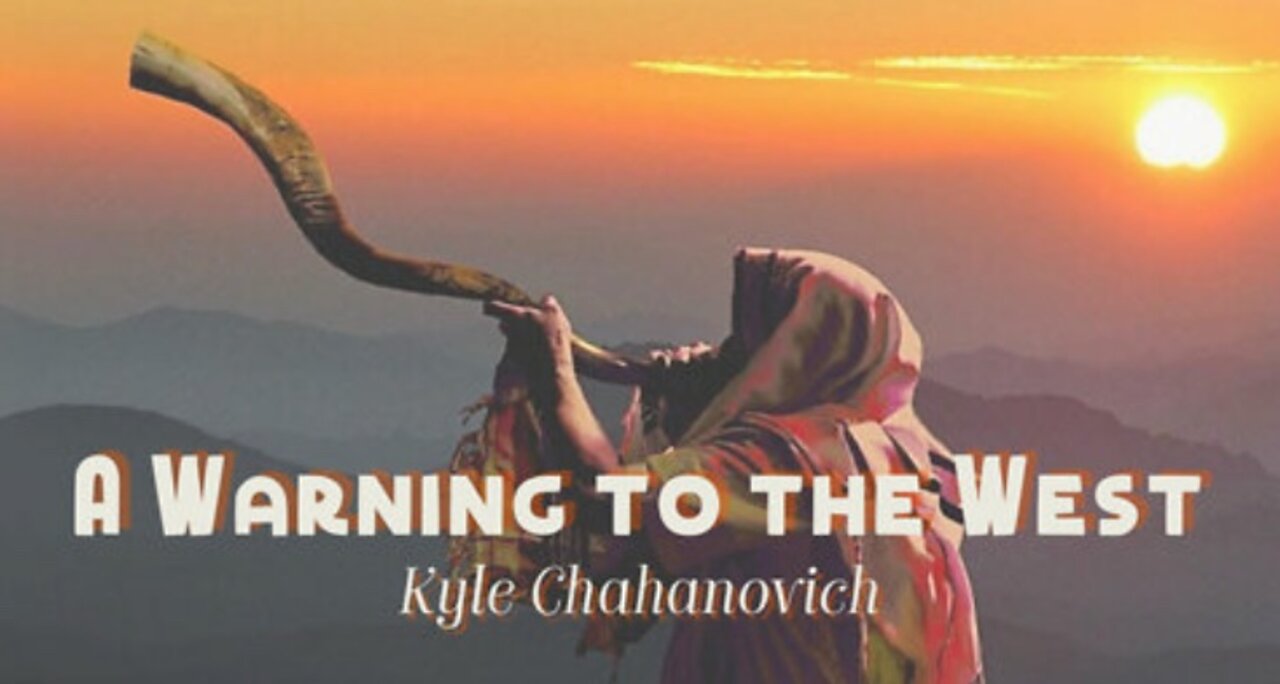 A Warning to the West - Kyle Chahanovich