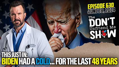 This Just In: Biden Had a Cold… For the Last 48 Years