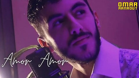 Omar Arnaout - Amor Amor (Official Video)