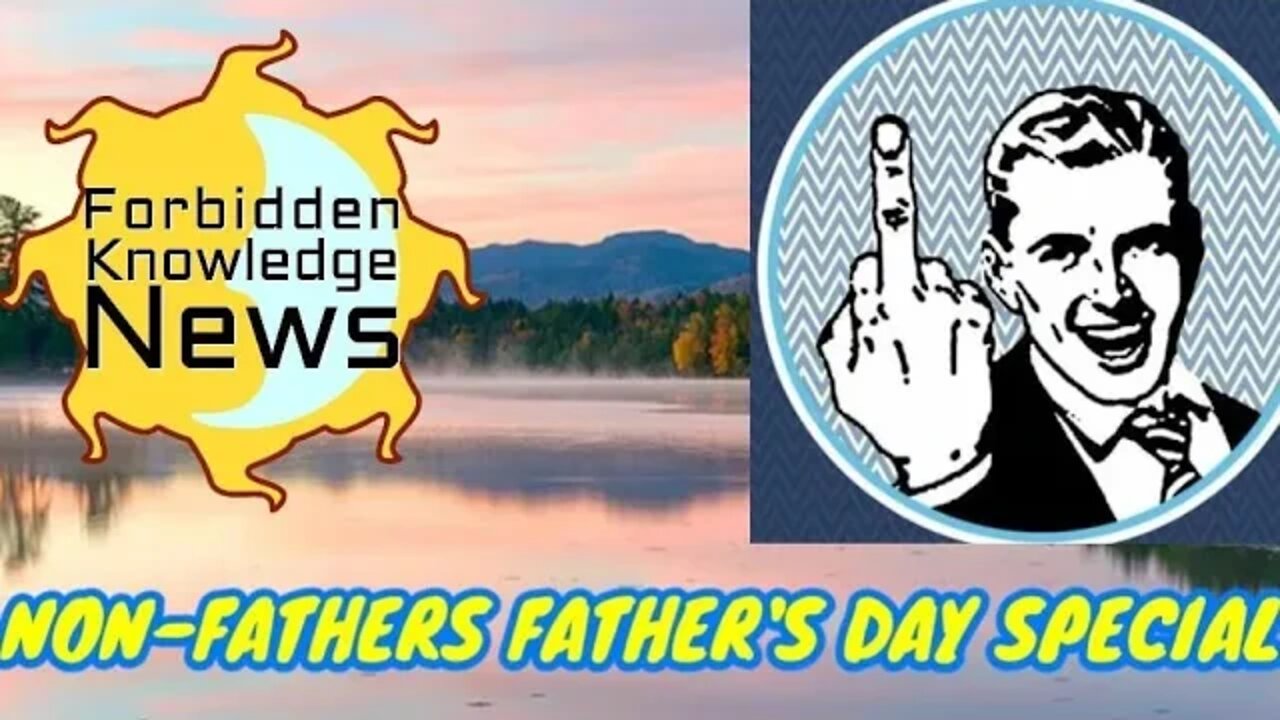 FKN Non-Fathers Father's Day Special (clip)