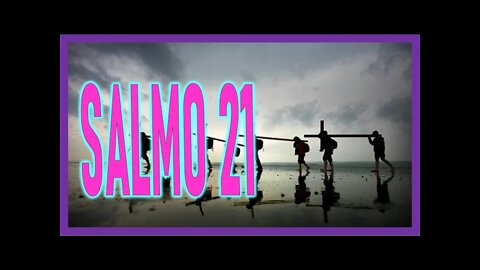 SALMO 21