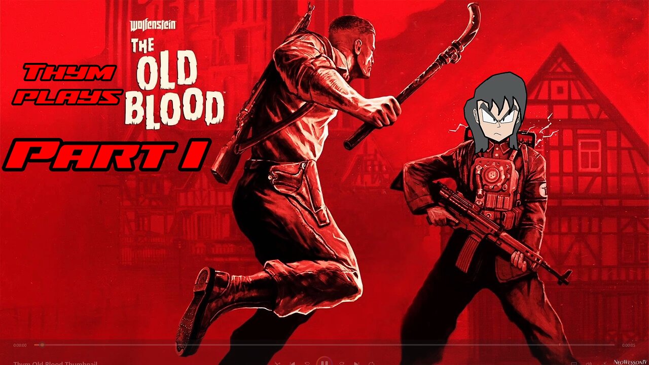 Thym Plays Wolfenstein Old Blood - Part I