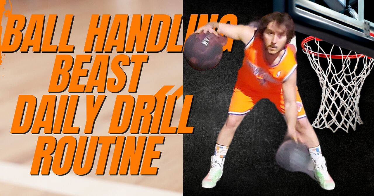 5 MINUTE DAILY DRIBBLING WORKOUT TO ENHANCE BASKETBALL BALL HANDLING