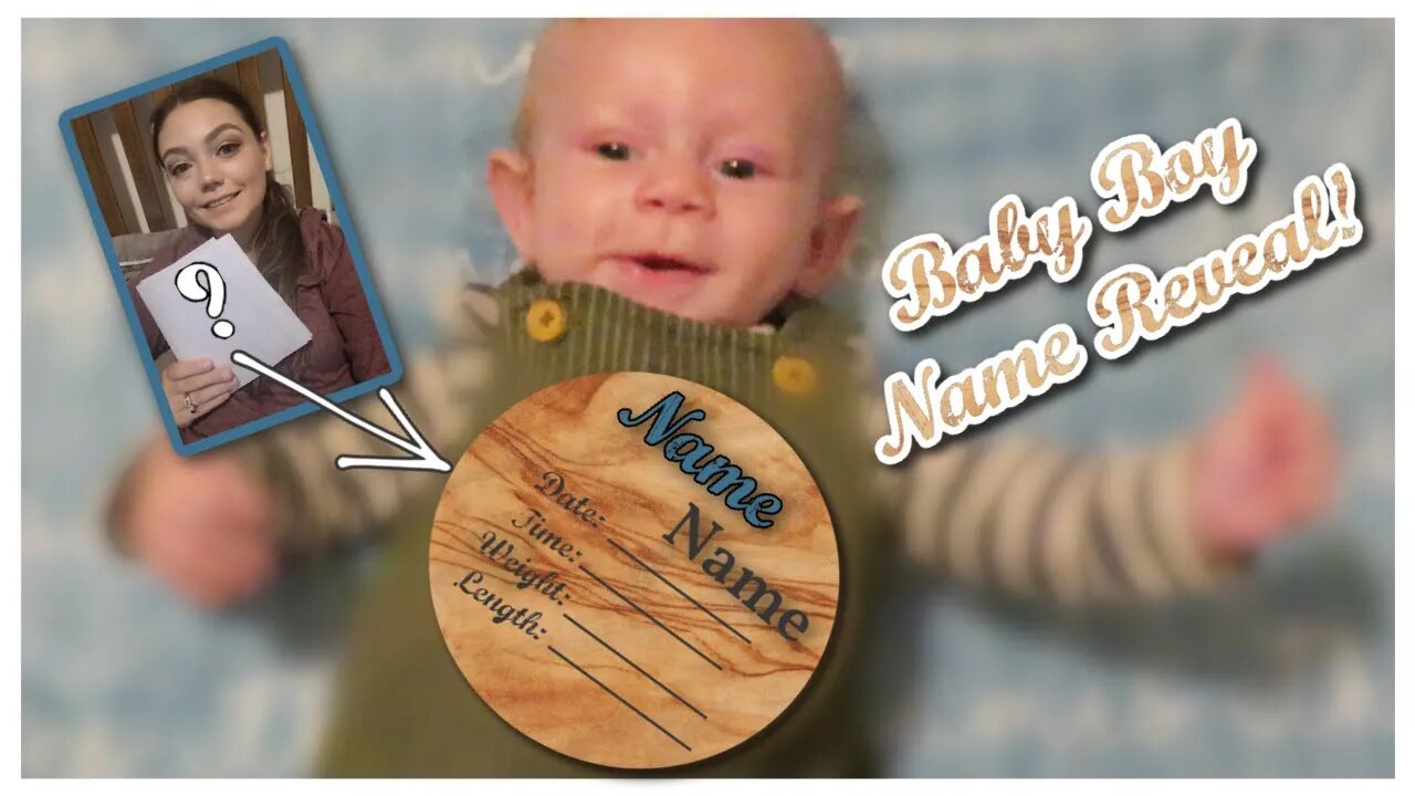 BABY BOY NAME REVEAL!