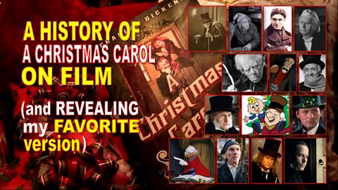 Ep. 16: My Favorite Version of "A Christmas Carol" (120 Years of Dickens' "Christmas Carol" on Film)