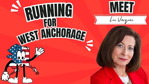 Alaskan Rants - Meet Liz Vazquez: The Candidate for West Anchorage District H