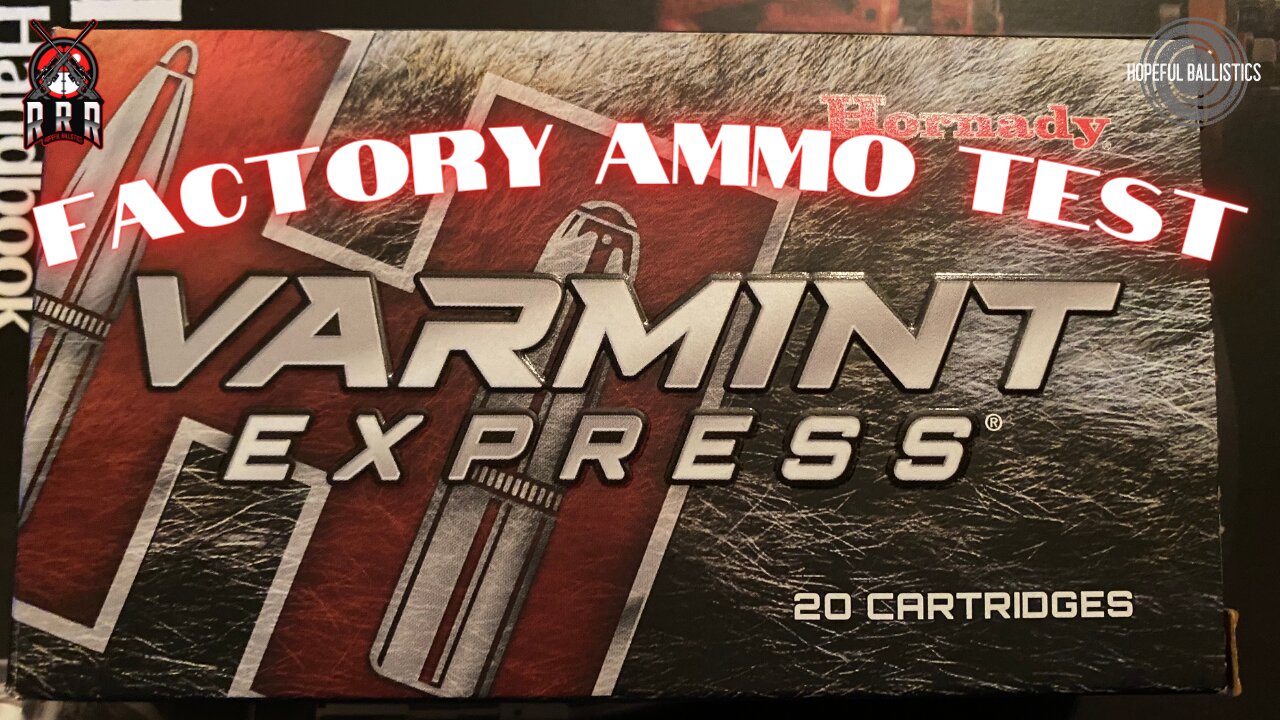 Testing Hornady Varmint Express Factory Ammo!