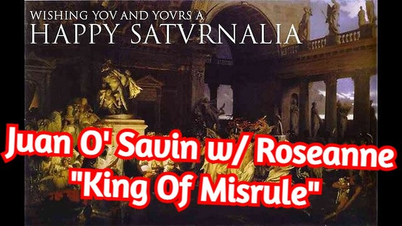 Juan O' Savin W/ Roseanne - "King Of Misrule" Saturnalia Christmas Festival!!*