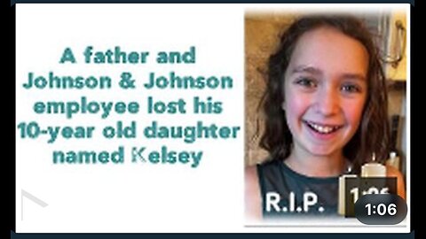 A father and Johnson & Johnson employee lost his 10-year old daughter named Kelsey