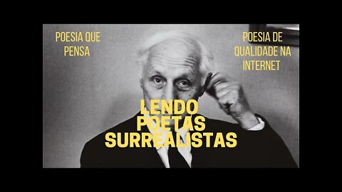 Poesia que Pensa − Lendo POETAS SURREALISTAS