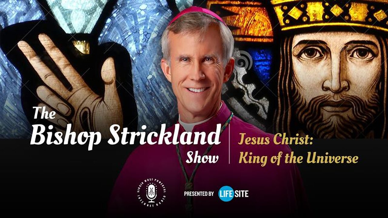 Bp. Strickland: Jesus Christ must be King in our daily lives too