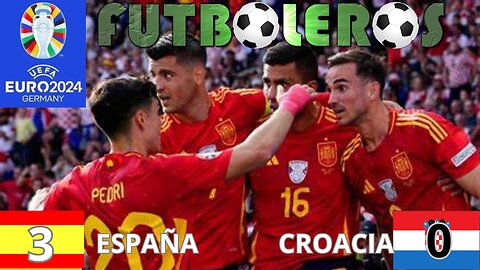 Eurocopa 2024-España 3 vs. Croacia 0