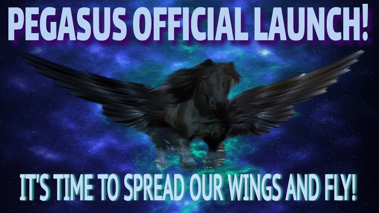 EXPLORATION #28: PEGASUS! - It is June 6, The OFFICIAL LAUNCH Day! It Is Time To Spread Our Wings!