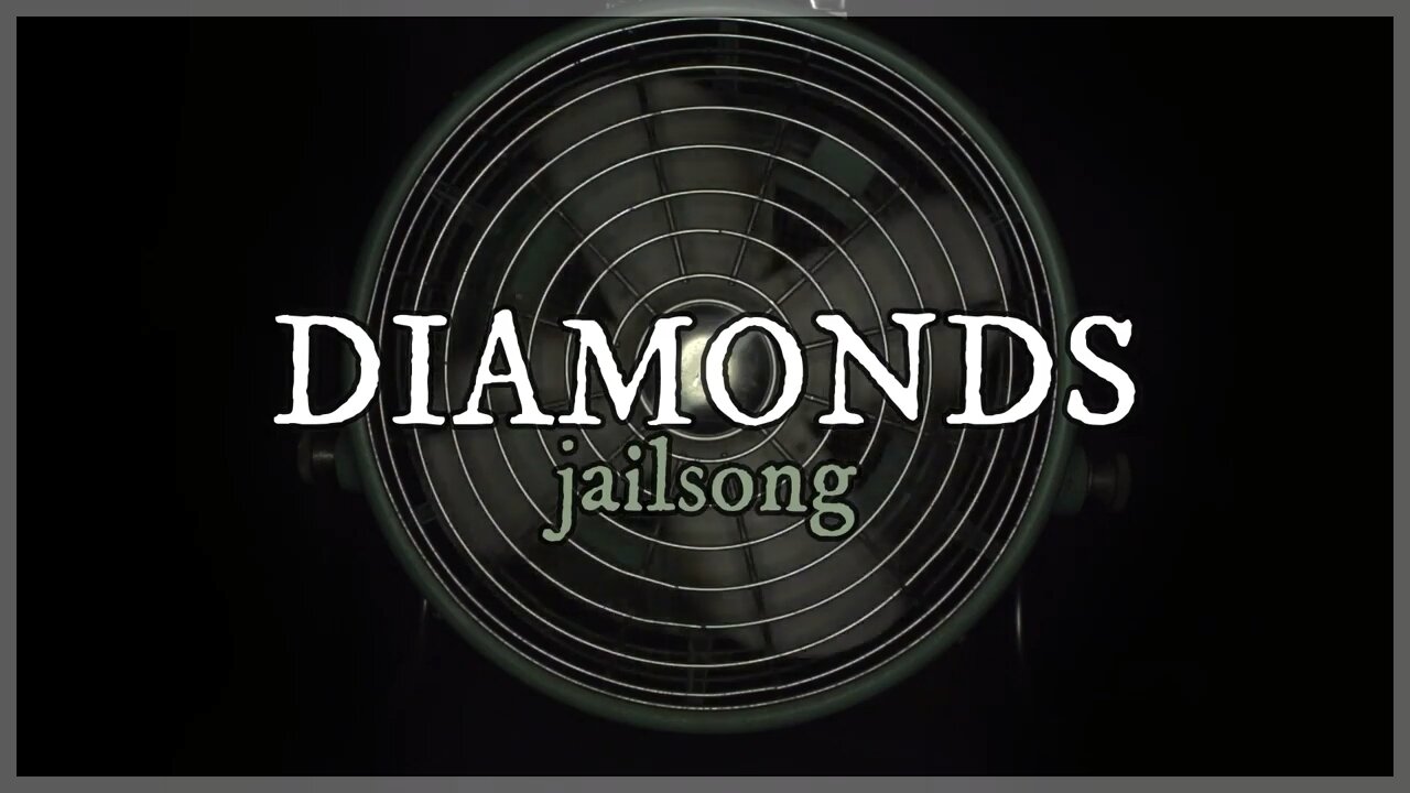 DIAMONDS / #JAILSONG