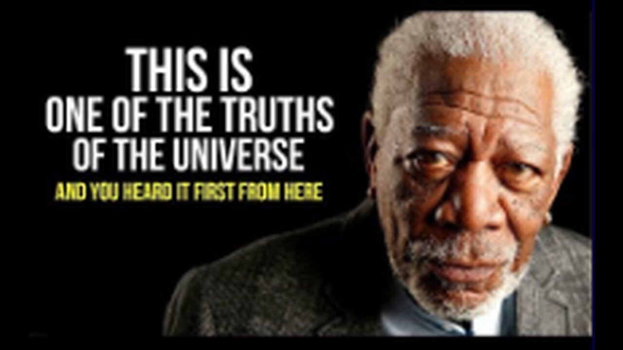 YOU ARE THE CREATOR - Warning- This might shake up your belief system! Morgan Freeman and Wayne Dyer