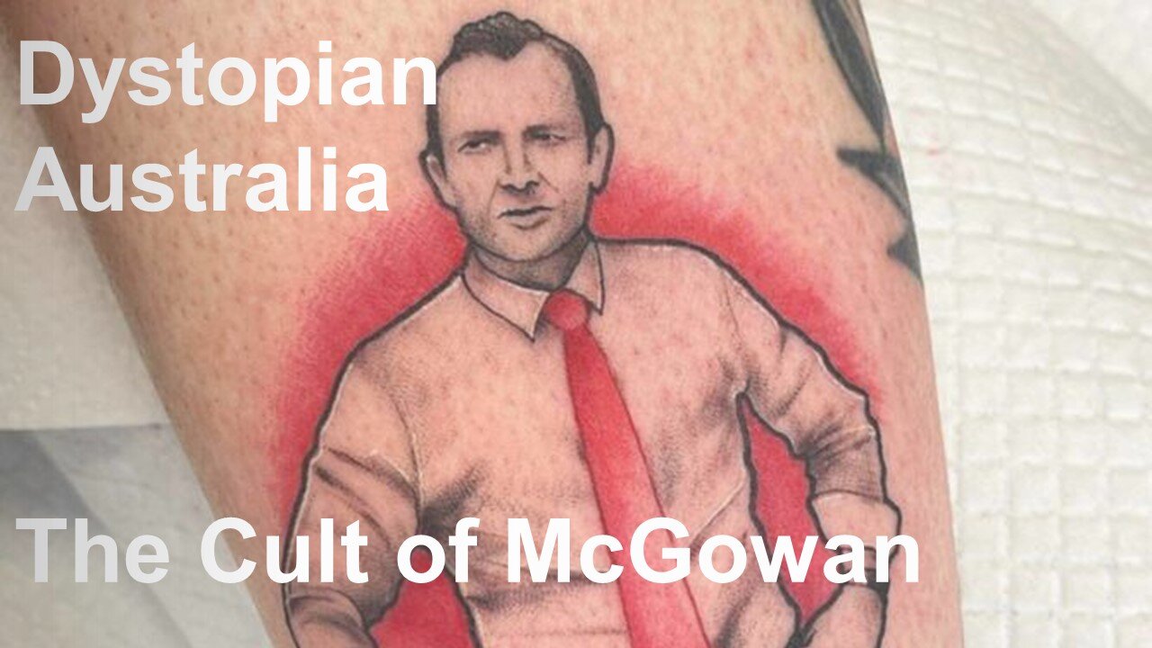 Woke Dystopian Australia Part 6 – The Cult of Mark McGowan – Western Australia House Arrest