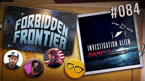 George Knapp's Investigation Alien Part 1 | Forbidden Frontier #084