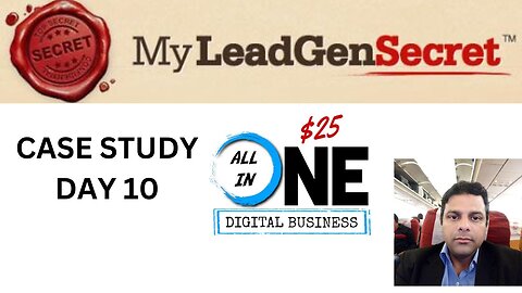 $1000 Per Month Case Study Day 10 My $25 All In One Business My LeadGen Secret