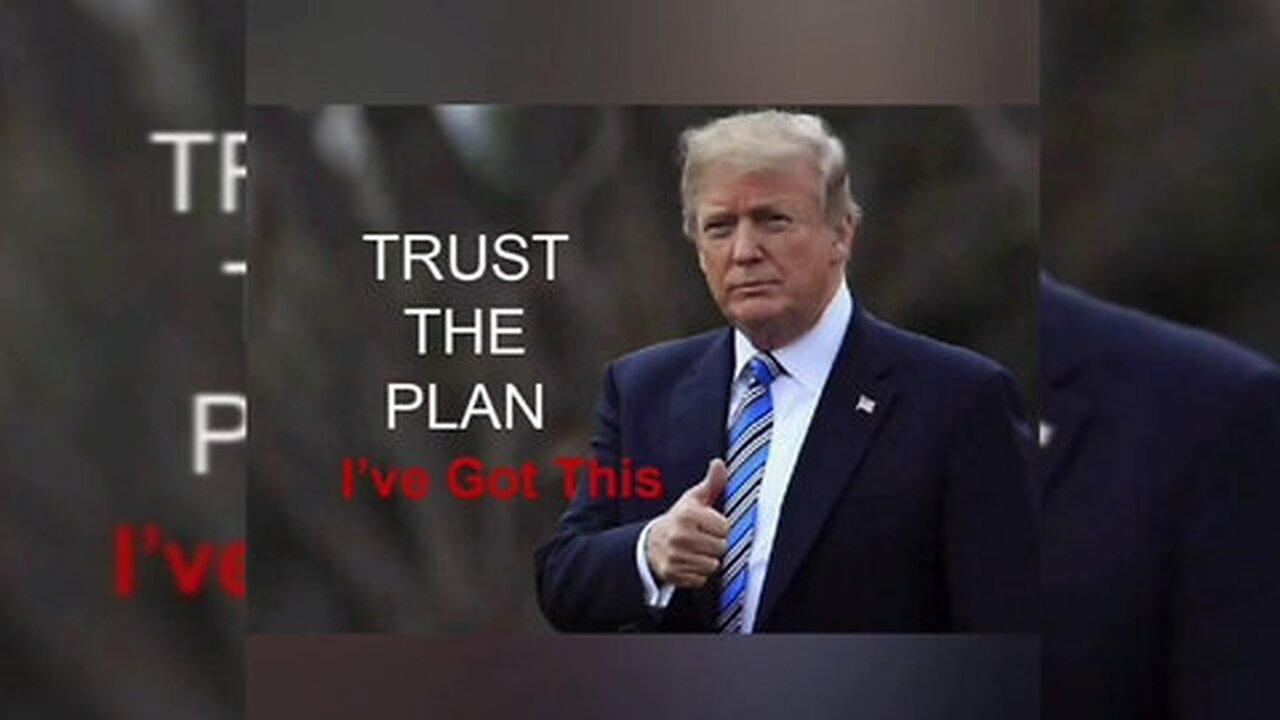 Q'+ Trump - Trust the Plan