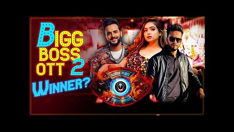 BIGG BOSS OTT SEASON 2 WINNER IS?? 🤔 WATCH NOW WHO IA THE WINNER OFF BIGG BOSS