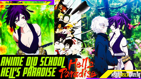 HELL'S PARADISE O MELHOR ANIME DA TEMPORADA