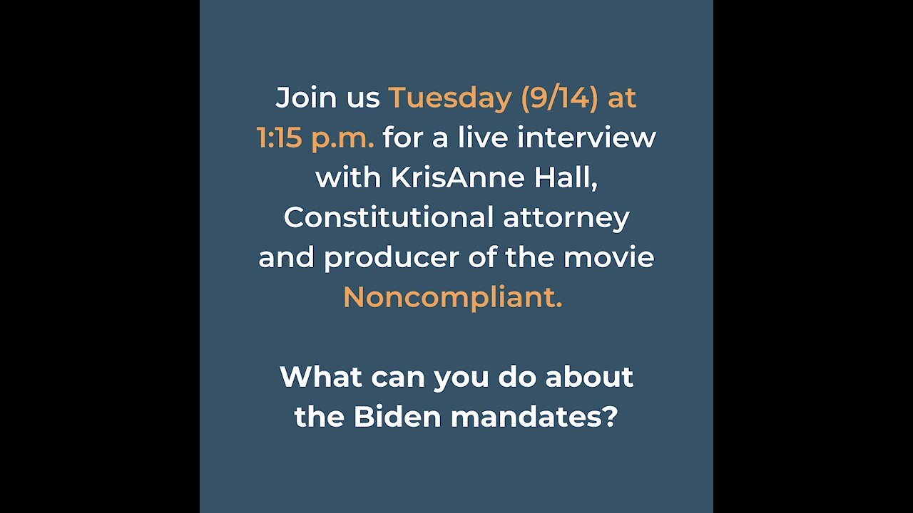 Interview with KrisAnne Hall - Noncompliant Movie and Biden Mandates