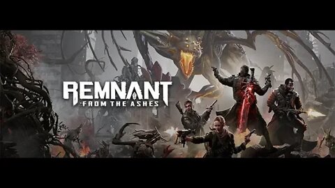 Warrior Wednesday - Remnant - Cybernetic Gaming Livestream