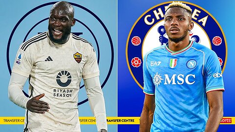 Chelsea looking to swap Romelu Lukaku for Victor Osimhen 🔄| CN ✅