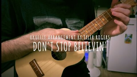 Don't Stop Believin' – Fingerstyle Ukulele