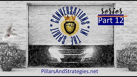 Conversations in the Spirit | Did you leave the garage door up? (Podcast #12)