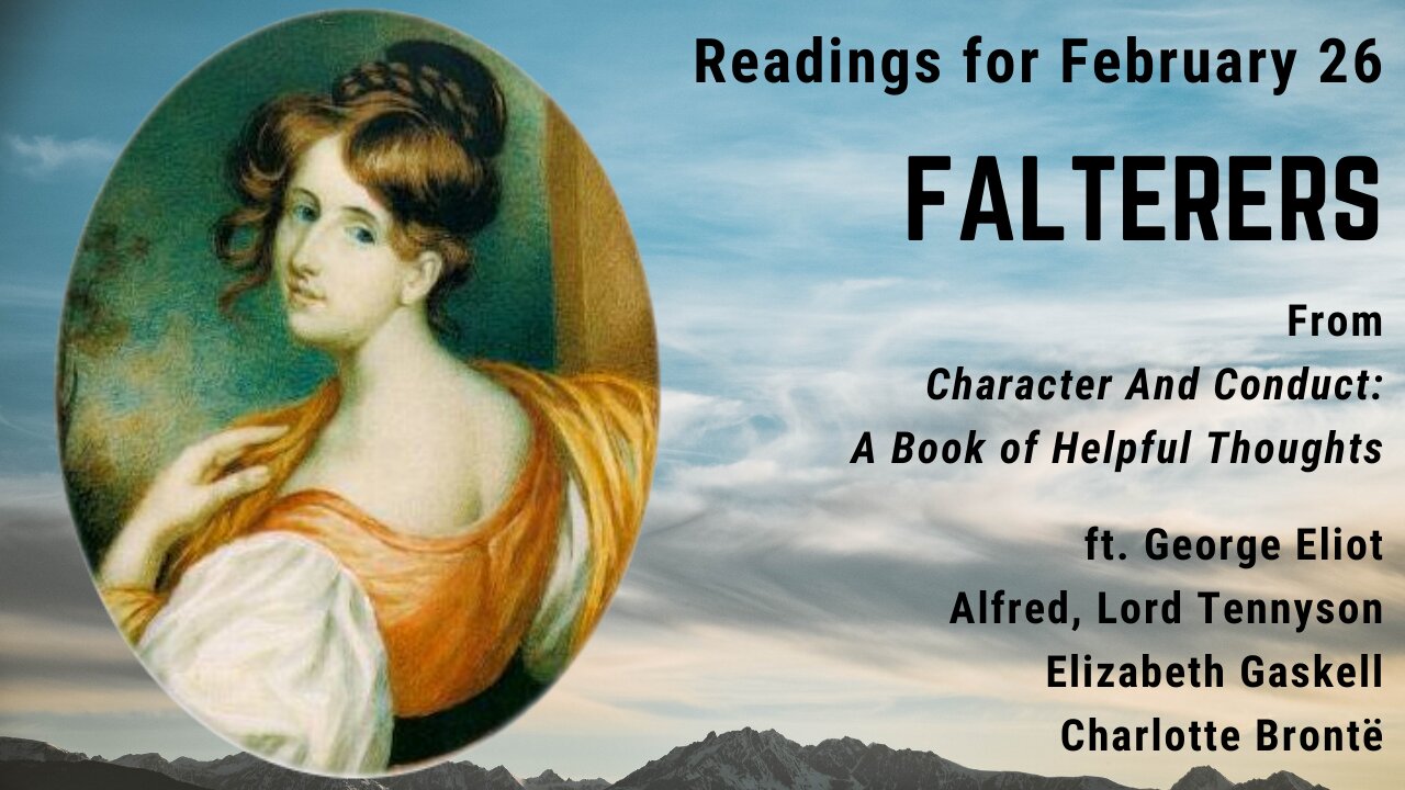 Falterers: Day 57 readings from "Character And Conduct" - February 26