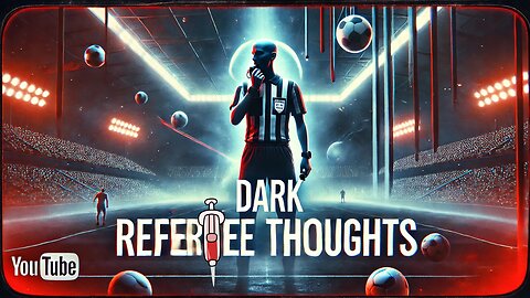 What Really Goes Through a Football Referee's Mind? 🤔 Dark Thoughts | Comedy Sketch