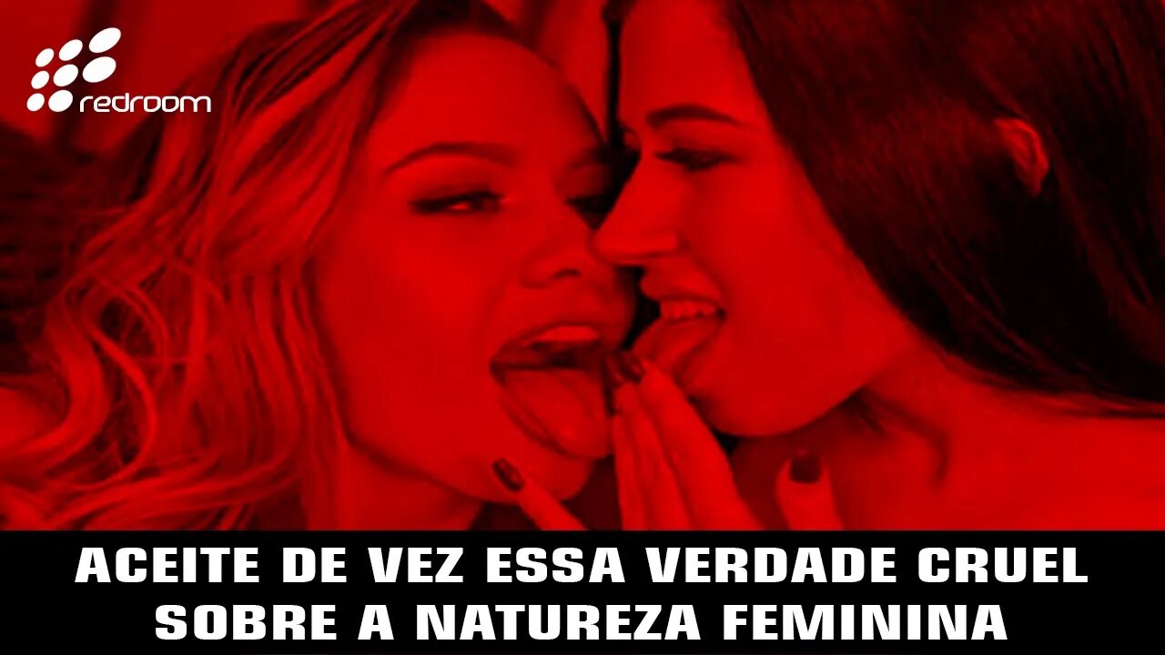 ACEITE DE VEZ ESSA VERDADE CRUEL SOBRE A NATUREZA FEM1N1NA