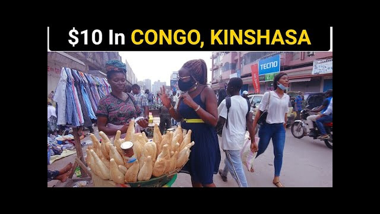 What Can $10 Get In CONGO, KINSHASA( Most Expensive City In Africa)